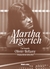 Martha Argerich. Una biografía