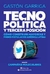 TECNOPOLÍTICA Y TERCERA POSICIÓN