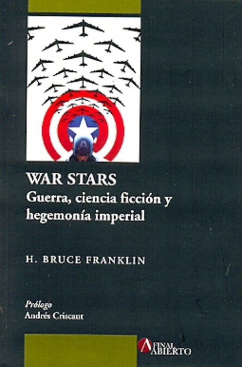 WAR STARS . GUERRA CIENCIA FICCION Y HEGEMO