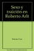 Sexo y Traición en Roberto Arlt