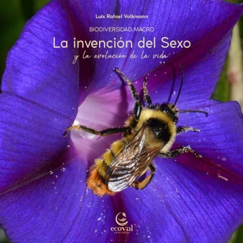 Invención del sexo y la evolución de la vida, La