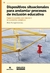 DISPOSITIVOS SITUACIONALES PARA ANDAMIAR PROCESOS DE INCLUSIÓN EDUCATIVA