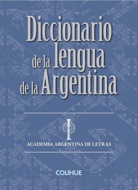 Diccionario de la lengua de la Argentina (CARTONÉ)