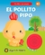 MI LIBRO CON SONIDO: EL POLLITO PIPO