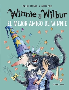 Winnie y Wilbur. El mejor amigo de Winnie