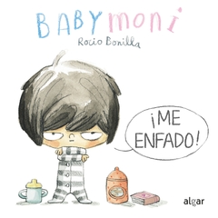 Baby Moni: ¡Me enfado!