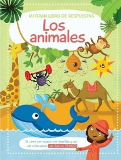 Mi gran libro de respuestas: Los animales