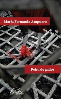 Pelea de gallos - María Fernanda Ampuero