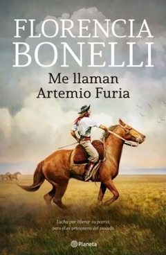 Me llaman Artemio Furia - Florencia Bonelli