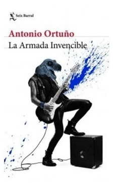 La armada invencible - Antonio Ortuño