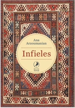 Infieles - Ana Arzoumanian