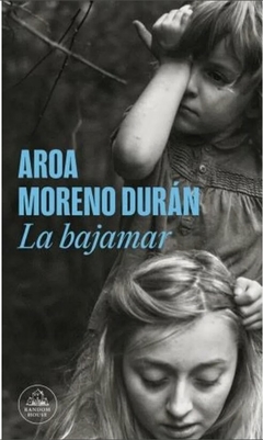 La bajamar- Aroa Moreno Durán