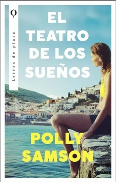 El teatro de los sueños- Polly Samson