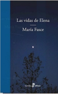 Las vidas de Elena - María Fasce