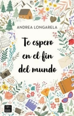 Te espero en el fin del mundo - Andrea Longarela