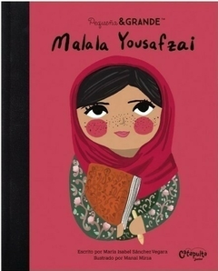 Pequeña & grande: Malala Yousafzai