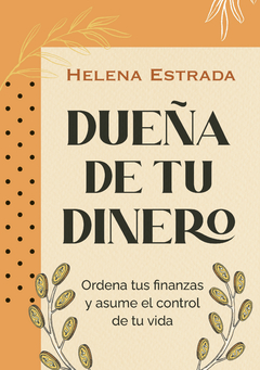 Dueña de tu dinero - Helena Estrada