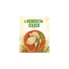 El orangután celoso