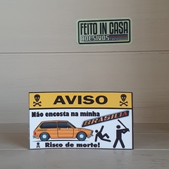 Adesivo Não encoste na minha Brasília