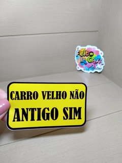 Adesivo Carro velho não