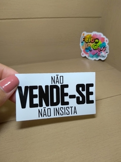 Adesivo Não vende-se, não insista