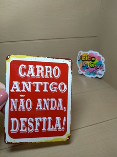 Adesivo Carro antigo não anda, desfila 2