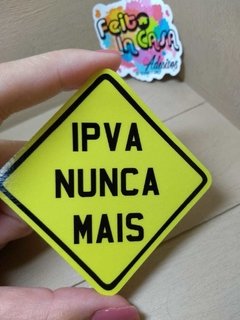 Adesivo Interno IPVA nunca mais