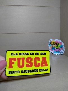 Adesivo Ela disse eu ou o Fusca