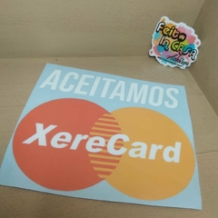 Adesivo Aceitamos Xerecard