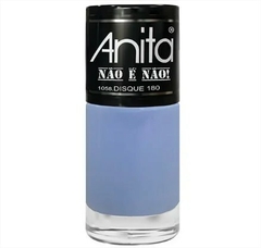 Esmalte Anita Disque 180 Coleção Não é Não