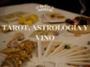 VINO, TAROT Y ASTROLOGÍA 11/1 desde las 20HS