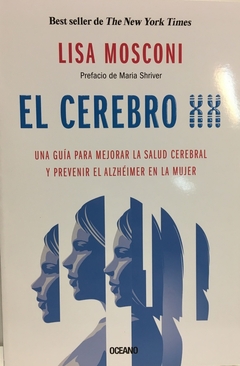 El cerebro XX. Una guía para mejorar la salud cerebral y prevenir el alzhéimer en la mujer