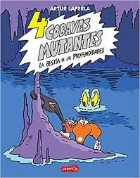 4 cobayas mutantes: La bestia de las profundidades