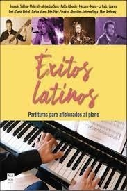 Exitos Latinos (Partituras) : Partituras Para Aficionados Al Piano