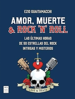 AMOR, MUERTE & ROCK N ROLL