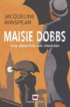 MAISIE DOBBS: Una detective con intuición