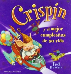 CRISPIN Y EL MEJOR CUMPLEAÑOS DE SU VIDA