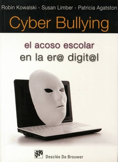 Cyber bullying - El acoso escolar en la era digital