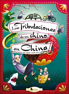 Tribulaciones de un chino en la china