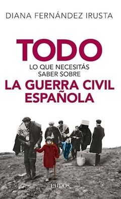 Todo lo que necesitas saber La guerra civil española
