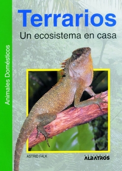 Terrarios - Un Ecosistema En Casa (Spanish Edition)