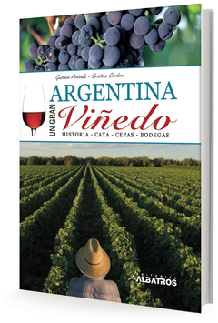 La Argentina, un gran viñedo