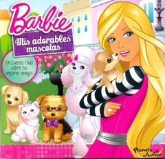 Barbie - Mis adorables mascotas