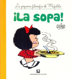 Mafalda -  ¡La sopa!
