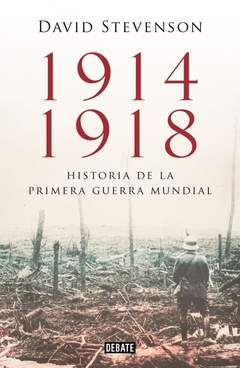 1914-1918 Historia de la pimera guerra mundial