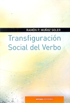 Transfiguración social del verbo