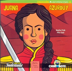 Juana Azurduy - Colección antiprincesas