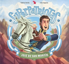 Superpatriotas: José de San Martín