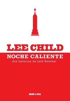 Lee child - Noche caliente