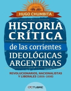 Historia crítica de las corrientes ideológicas argentinas